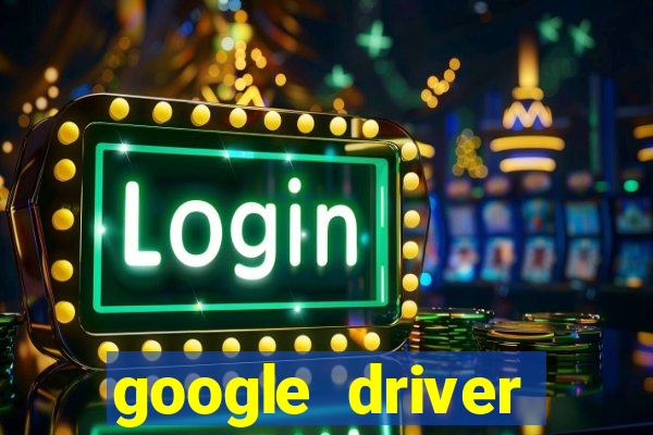 google driver windows 10